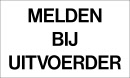 melden bij uitvoerder